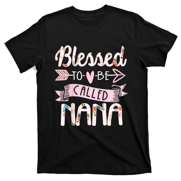 Blessed To Be Called Nana MotherS Day Grandma Women Gift T-Shirt