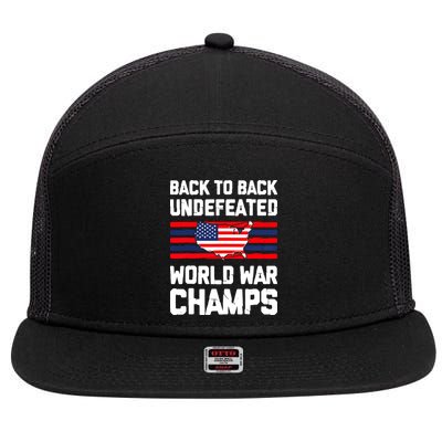 Back To Back Undefeated World War Champs 4th Of July 7 Panel Mesh Trucker Snapback Hat