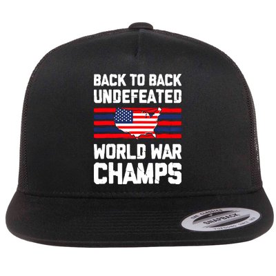 Back To Back Undefeated World War Champs 4th Of July Flatbill Hat