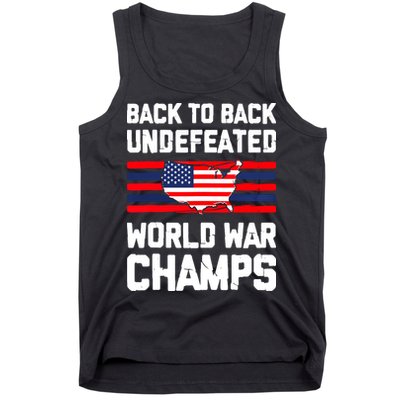 Back To Back Undefeated World War Champs 4th Of July Tank Top