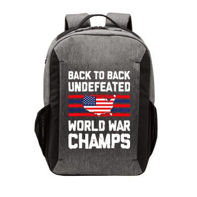 Back To Back Undefeated World War Champs 4th Of July Vector Backpack