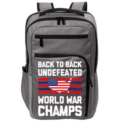 Back To Back Undefeated World War Champs 4th Of July Impact Tech Backpack