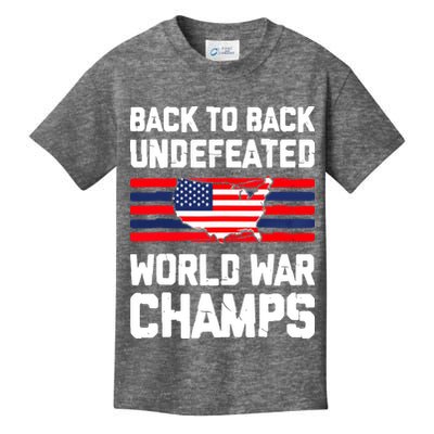 Back To Back Undefeated World War Champs 4th Of July Kids T-Shirt