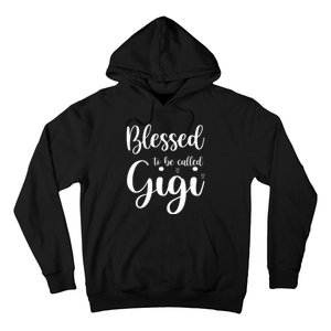 Blessed To Be Called Gigi Hoodie