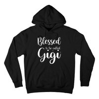 Blessed To Be Called Gigi Hoodie