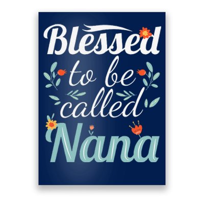 Blessed To Be Called Nana Poster