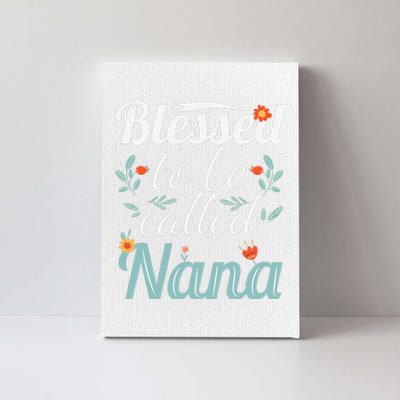 Blessed To Be Called Nana Canvas