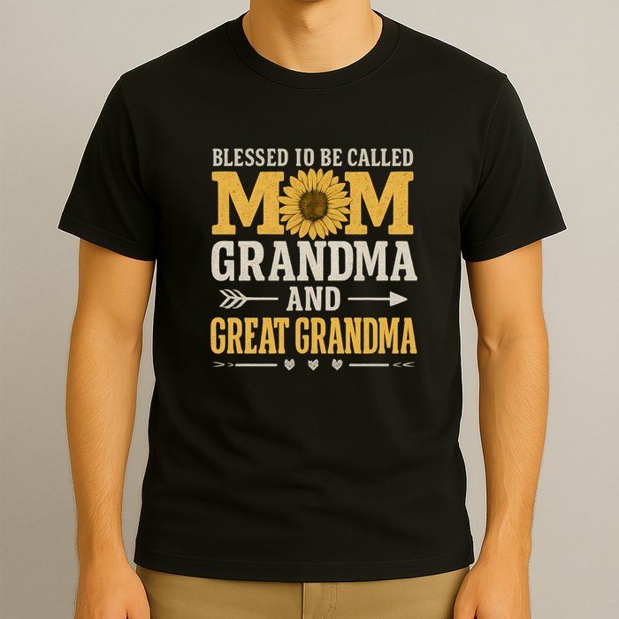 Blessed to Be Called Mom, Grandma, and Great Grandma T-Shirt