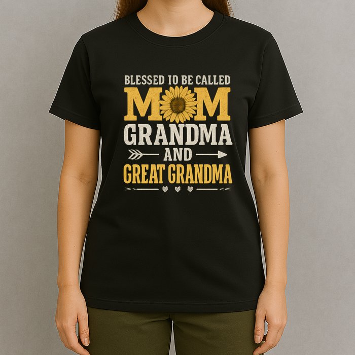Blessed to Be Called Mom, Grandma, and Great Grandma T-Shirt