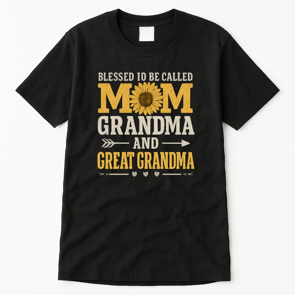 Blessed to Be Called Mom, Grandma, and Great Grandma Tall T-Shirt