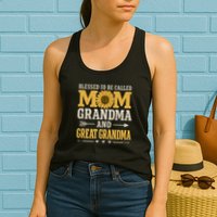 Blessed to Be Called Mom, Grandma, and Great Grandma Womens Tank Top