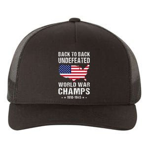 Back To Back Undefeated World War Champs American Yupoong Adult 5-Panel Trucker Hat