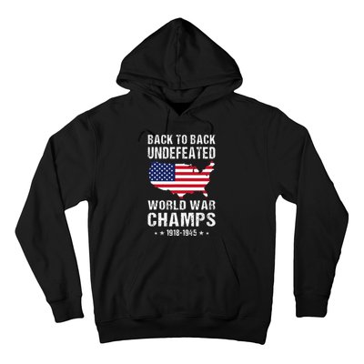 Back To Back Undefeated World War Champs American Hoodie