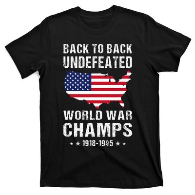 Back To Back Undefeated World War Champs American T-Shirt