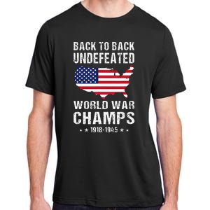 Back To Back Undefeated World War Champs American Adult ChromaSoft Performance T-Shirt