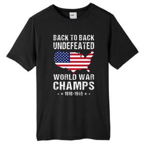 Back To Back Undefeated World War Champs American Tall Fusion ChromaSoft Performance T-Shirt