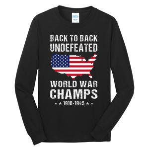 Back To Back Undefeated World War Champs American Tall Long Sleeve T-Shirt