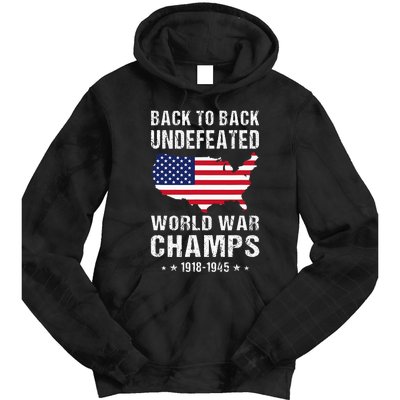 Back To Back Undefeated World War Champs American Tie Dye Hoodie