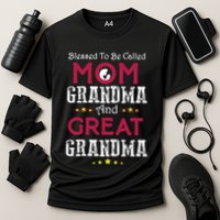 Blessed To Be Called Mom Grandma And Great Grandma Cooling Performance Crew T-Shirt
