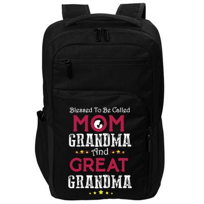Blessed To Be Called Mom Grandma And Great Grandma Impact Tech Backpack