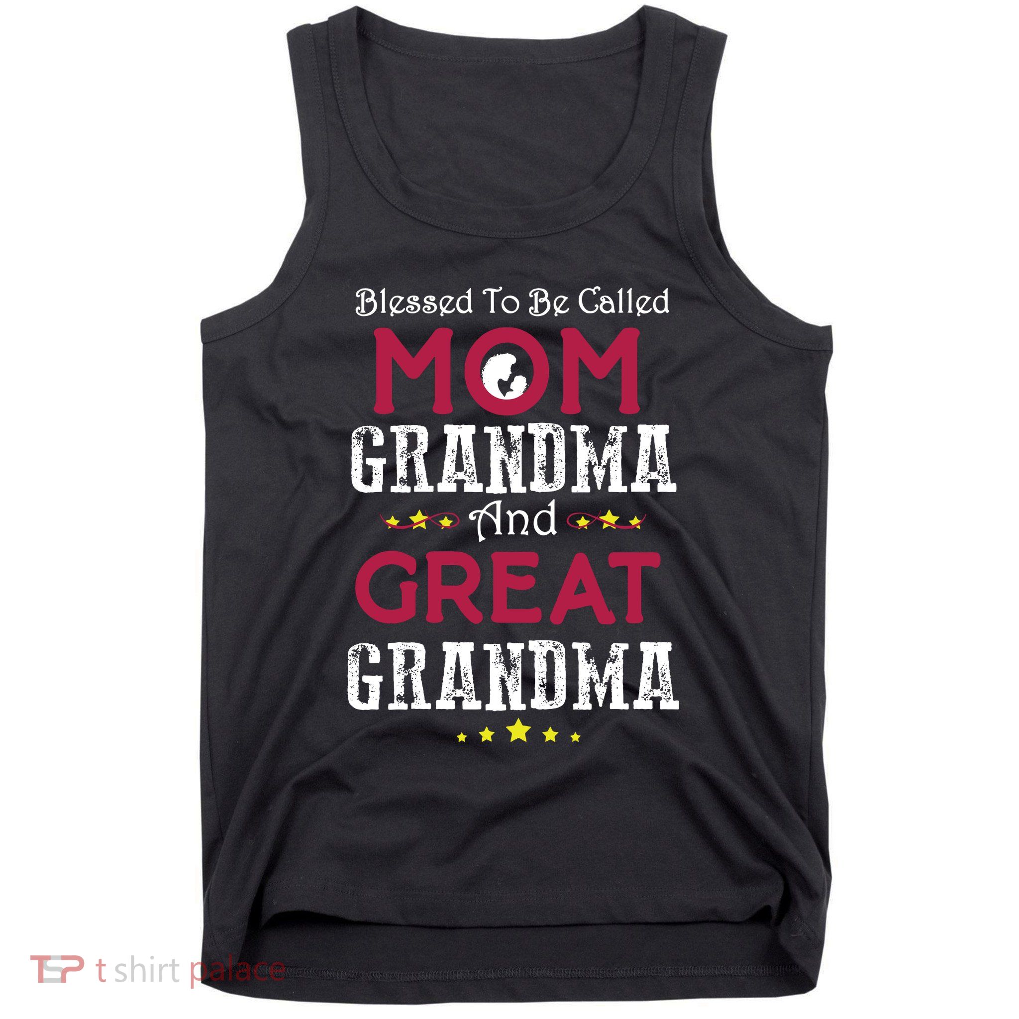 Blessed To Be Called Mom Grandma And Great Grandma Tank Top