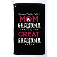 Blessed To Be Called Mom Grandma And Great Grandma Golf Towel