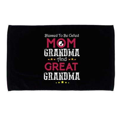 Blessed To Be Called Mom Grandma And Great Grandma Microfiber Hand Towel
