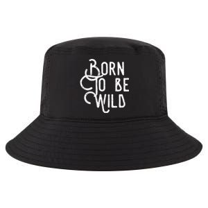 Born To Be Wild Cool Comfort Performance Bucket Hat