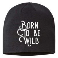 Born To Be Wild Sustainable Beanie