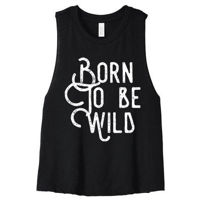 Born To Be Wild Women's Racerback Cropped Tank