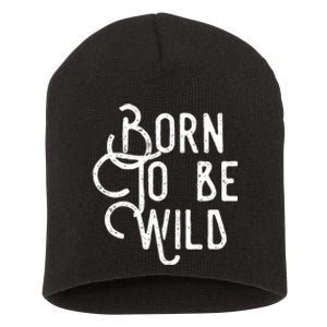 Born To Be Wild Short Acrylic Beanie