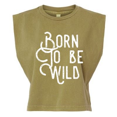 Born To Be Wild Garment-Dyed Women's Muscle Tee