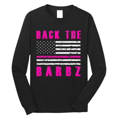 Back The Barbz Flag Love Barbs breast cancer  Long Sleeve Shirt