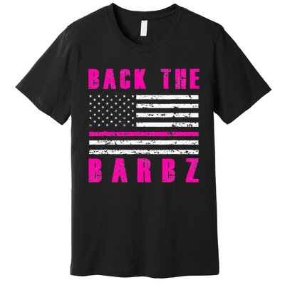 Back The Barbz Flag Love Barbs breast cancer  Premium T-Shirt