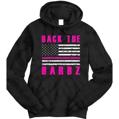 Back The Barbz Flag Love Barbs breast cancer  Tie Dye Hoodie