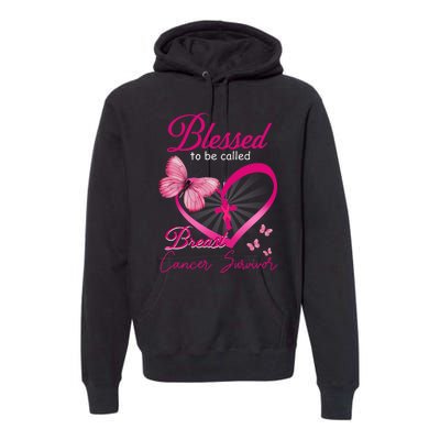 Blessed To Be Called Breast Cancer Survivor Pink Butterfly Premium Hoodie