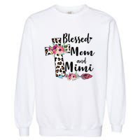 Blessed To Be Called Mom And Mimi Funny Mimi Gift Garment-Dyed Sweatshirt