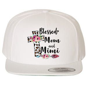 Blessed To Be Called Mom And Mimi Funny Mimi Gift Wool Snapback Cap