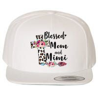 Blessed To Be Called Mom And Mimi Funny Mimi Gift Wool Snapback Cap