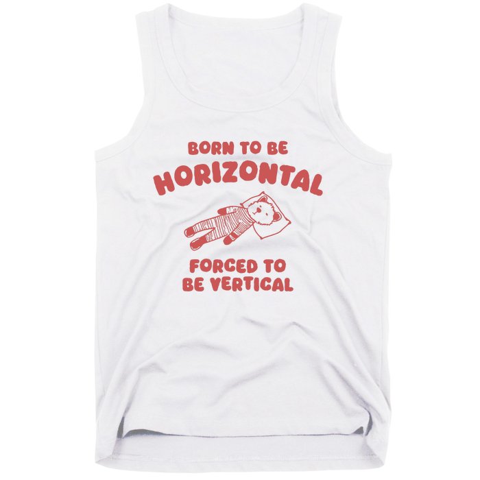 Born To Be Horizontal Tank Top