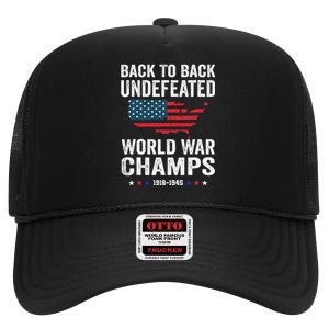 Back To Back Undefeated World War Champs High Crown Mesh Back Trucker Hat