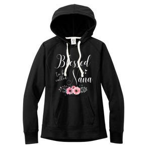 Blessed To Be Nana Grandma MotherS Day Christmas Women's Fleece Hoodie