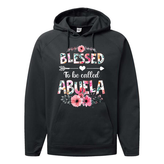 Blessed To Be Called Abuela Funny Abuela Mothers Day Performance Fleece Hoodie