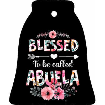 Blessed To Be Called Abuela Funny Abuela Mothers Day Ceramic Bell Ornament