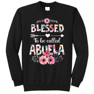 Blessed To Be Called Abuela Funny Abuela Mothers Day Tall Sweatshirt