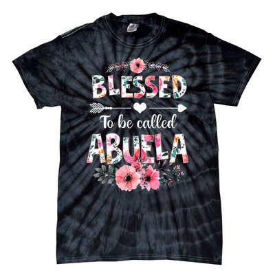 Blessed To Be Called Abuela Funny Abuela Mothers Day Tie-Dye T-Shirt