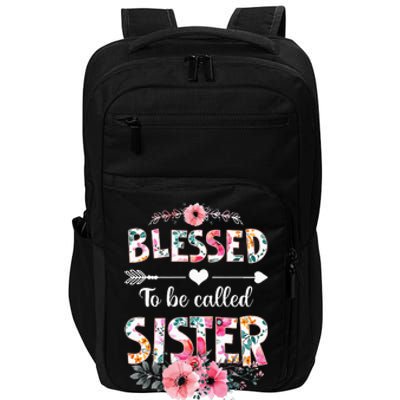 Blessed To Be Called Sister Funny Sister Mothers Day Impact Tech Backpack