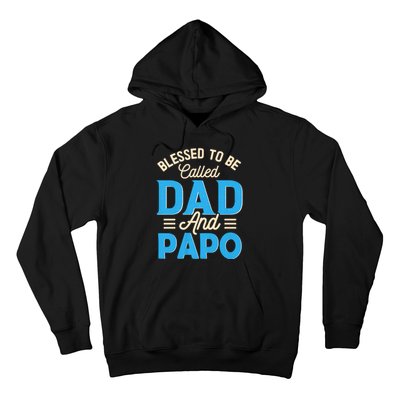 Blessed To Be Called Dad And Papo FatherS Day Grandpa Hoodie