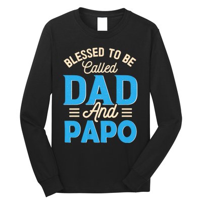 Blessed To Be Called Dad And Papo FatherS Day Grandpa Long Sleeve Shirt