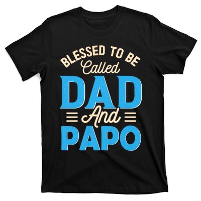 Blessed To Be Called Dad And Papo FatherS Day Grandpa T-Shirt